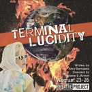 Baltimore Theatre Project Presents World Premiere Of TERMINAL LUCIDITY