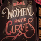 Josefina Lopez's REAL WOMEN HAVE CURVES Opens Second Season At The Garry Marshall The Photo