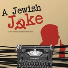 New Jewish Theatre Presents A Drama About Comedy, A JEWISH JOKE Video
