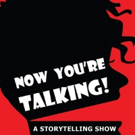 Now You're Talking! Presents STORYTELLING OPEN MIC Photo