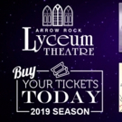Single Tickets Now On Sale For The Arrow Rock Lyceum Theatre's 2019 Season Photo