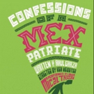 BWW Review: CONFESSIONS OF A MEXPATRIATE at Hyde Park Theatre