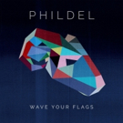 Phildel Returns With Their Stunning New Album WAVE YOUR FLAGS Out Today Photo