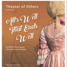 San Francisco's Theater of Others to Stage ALL'S WELL THAT ENDS WELL Photo