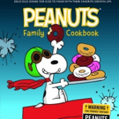PEANUTS FAMILY COOKBOOK Releasing on October 9 is Delightful for Young Chefs and Grown-ups