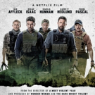 VIDEO: Ben Affleck, Oscar Isaac Star in the Trailer for TRIPLE FRONTIER Video