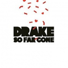 Drake's 'So Far Gone' Mixtape Marks His 10th Top 10 Album Photo