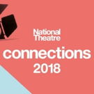 National Theatre To Premiere New Plays Staged By Young People At 2018 Connections…