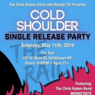 Chris Ruben Band Set To Release Brand New Single COLD SHOULDER For RiseUp TV Tour Eve Video