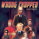 World Premiere Of WRONG CHOPPED Comes to the Firehouse