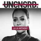 TV One's UNCENSORED and UNSUNG to Highlight La La Anthony and Brand Nubian on 4/15 Video