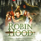 ROBIN HOOD Coming to Teatro Nacional 2/3 - 6/16 Photo