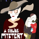 Global Digital Releasing To Distribute Mysterious Comedy A SIBLING MYSTERY Sept. 18th Photo
