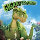 GIGANTOSAURUS, An Animated Dinosaur Adventure Series for Preschoolers, Roars to Life 1/18, on Disney Channel