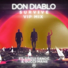 Don Diablo Releases VIP Mix Of His Emeli Sandé & Gucci Mane Collaboration SURVIVE Video
