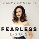 Mandy Gonzalez Releases Five New Tracks From 'Fearless B-Sides' Photo