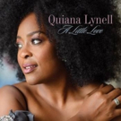 Quiana Lynell's Debut Album, 'A Little Love,' Set for April Release