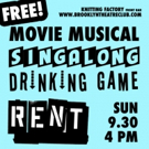 MOVIE MUSICAL SINGALONG DRINKING GAME: RENT! Heads to Brooklyn Photo