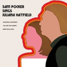 Sam Pocker Announces New Album SAM POCKER SINGS JULIANA HATFIELD Photo