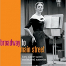 New Book BROADWAY TO MAIN STREET to Feature in Conversation at Skirball Interview