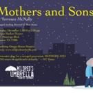 Mildred's Umbrella Presents A Reading Of MOTHERS AND SONS In Honor Of World AIDS Day Photo