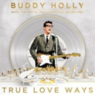 Decca Records Releases Buddy Holly's TRUE LOVE WAYS Photo