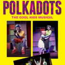 Polkadots: The Cool Kids Musical Opens At The Wayne YMCA's Rosen Performing Arts Cent Video