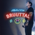J Balvin's BRUUTTAL Concert Film Out July 20 via Eagle Vision Video