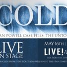 COLD Susan Powell Case Files: The Untold Story Comes To The Eccles Center Photo
