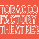 Tobacco Factory Theatres Announce New Season Video