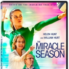 Based on the Inspiring True Story, THE MIRACLE SEASON Arrives on Digital & DVD July 3 Video