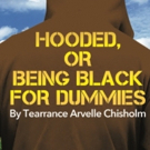 Custom Made Theatre Presents HOODED, OR BEING BLACK FOR DUMMIES Photo