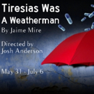 Organic Theater Company Announces TIRESIAS WAS A WEATHERMAN Photo