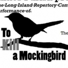 Long Island Rep's KILL A MOCKINGBIRD Returns January 28 Photo