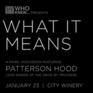 Patterson Hood To Perform At WHO KNEW What It Means Tomorrow
