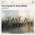 Two Friends Release Charity Single 'Just A Kid' Photo