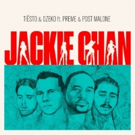 Tiesto & Dzeko Release JACKIE CHAN Featuring Post Malone and Preme Photo