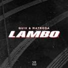 QUIX & Matroda Join Forces On LAMBO Out Now Photo