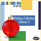 Innervision Records Celebrates the Season with HOLIDAY COLLECTION VOLUME 2 Sampler Photo