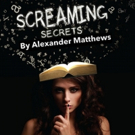 SCREAMING SECRETS Comes to the Tristan Bates Theatre