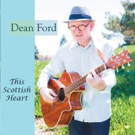 Marmalade Legend Dean Ford To Release New Solo Album THIS SCOTTISH HEART Photo