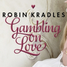 Robin Kradles Stars in GAMBLING ON LOVE Photo