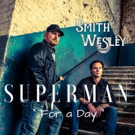 Music Video for Smith & Wesley's SUPERMAN FOR A DAY to Premiere on The Heartland Netw Photo