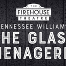 Auditions Announced for THE GLASS MENAGERIE at The Firehouse Theatre