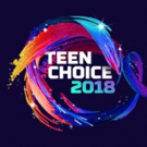 TEEN CHOICE 2018 Kicks Off Summer with Second and Final Wave of Nominees