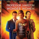 PROFESSOR MARSTON AND THE WONDER WOMEN Debuting on Blu-ray, DVD, and Digital on 1/30