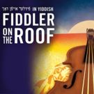 Yiddish FIDDLER ON THE ROOF Extends Run Video