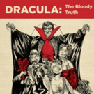 Vertigo Theatre presents the North American Premiere of DRACULA: THE BLOODY TRUTH Photo