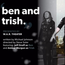 W.A.R. Theater Stages BEN AND TRISH Video