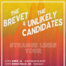 The Unlikely Candidates Announce STRANGE LINES Co-Headlining Tour With The Brevet Photo